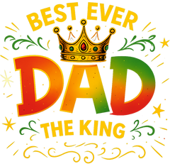 Best Ever Dad  (DTF Transfer Only)