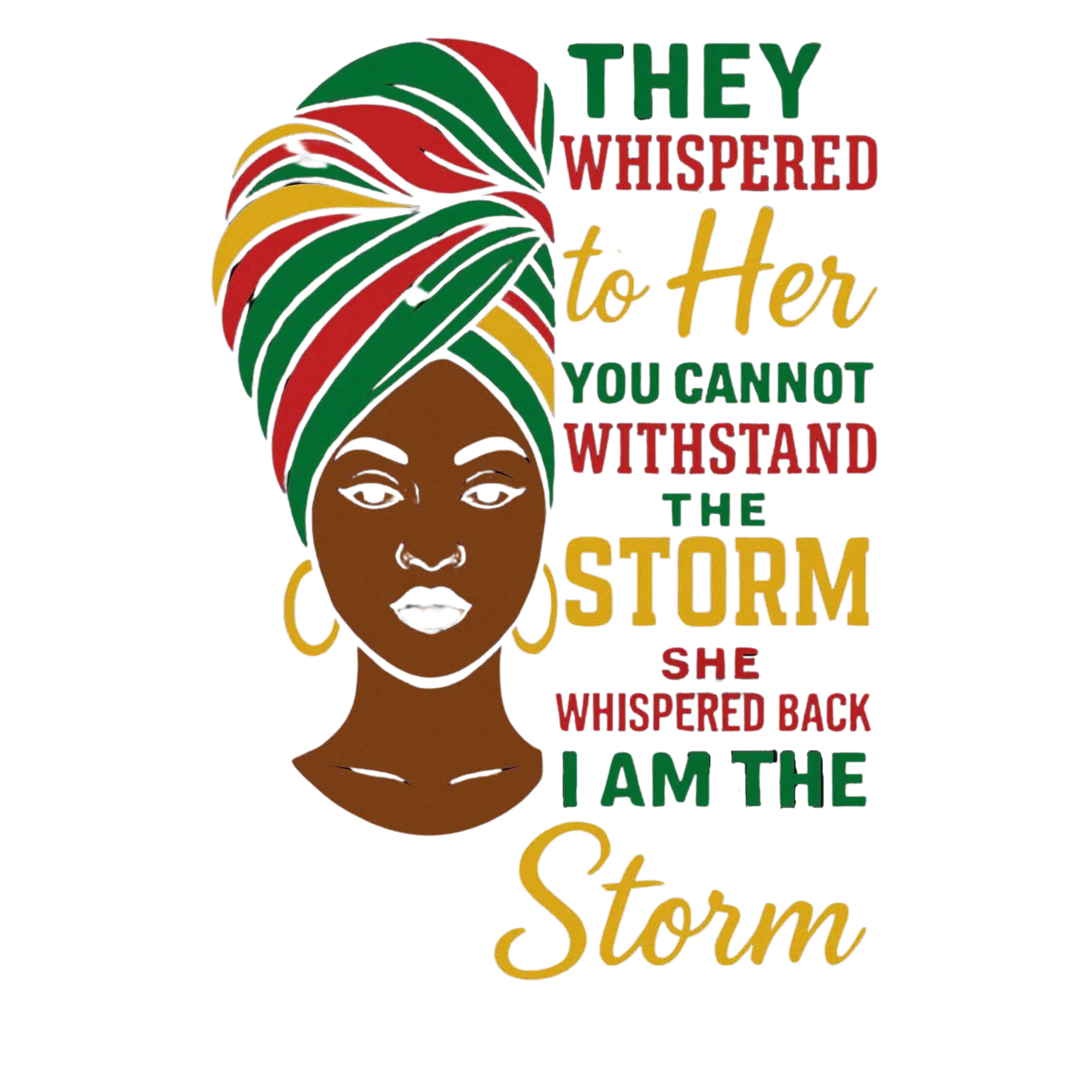 I Am The Storm (DTF Transfer Only)